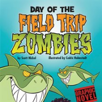 Day of the Field Trip Zombies